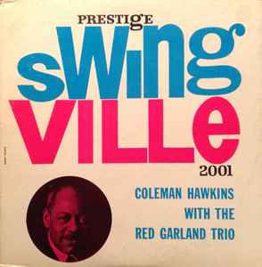 Coleman Hawkins With The Red Garland Trio – Coleman Hawkins With The Red  Garland Trio (Vinyl) - Discogs