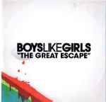 The Great Escape / Boys Like Girls