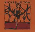 Cover of Kicker In Tow, 2003, CD