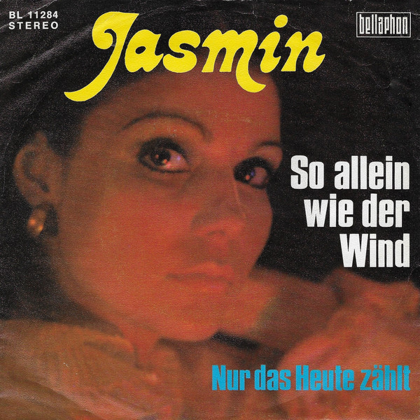 télécharger l'album Jasmin - So Allein Wie Der Wind Nur Das Heute Zählt