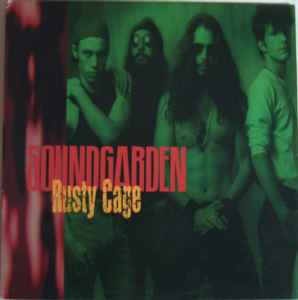 Soundgarden - Rusty Cage album cover