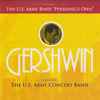 The U.S. Army Concert Band* - Gershwin