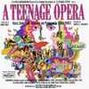 Various - A Teenage Opera
