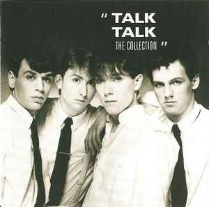 Talk Talk - The Collection album cover