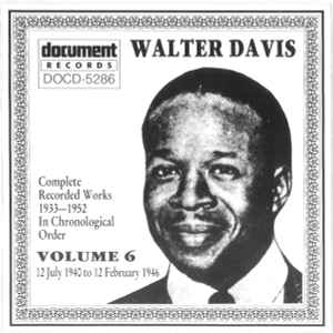 Walter Davis - Complete Recorded Works 1933-1952 In Chronological Order Volume 6 (12 July 1940 To 12 February 1946) album cover