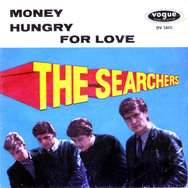 lataa albumi The Searchers - Money Hungry For Love