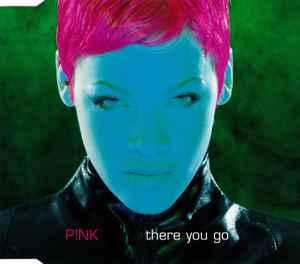 There You Go - P!NK