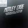 Mötley Crüe - Crücial Crüe (The Studio Albums 1981-1989)