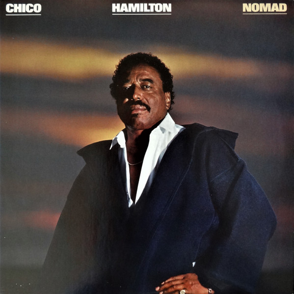 Chico Hamilton – Nomad (1980, SP - Specialty Pressing, Vinyl 
