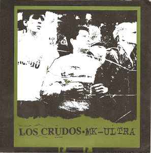Los Crudos - Los Crudos • MK-Ultra