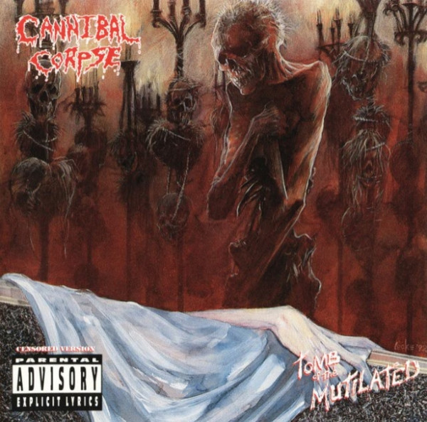 Cannibal Corpse – Tomb Of The Mutilated (1992, Censored, CD) - Discogs