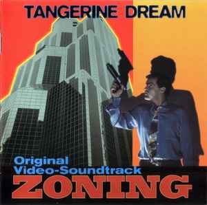 Zoning (Original Video-Soundtrack) - Tangerine Dream
