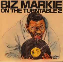 Biz Markie - Biz Markie On The Turntable 2 album cover