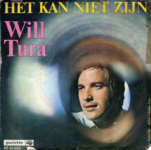 Will Tura - Het Kan Niet Zijn