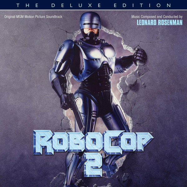 Leonard Rosenman – Robocop 2 (Original MGM Motion Picture 