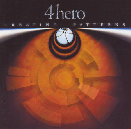 4 Hero – Creating Patterns (2001, CD) - Discogs