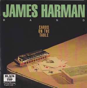 Cards On The Table - James Harman Band