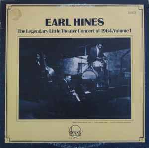 Earl Hines - The Legendary Little Theater Concert Of 1964, Volume 1 album cover