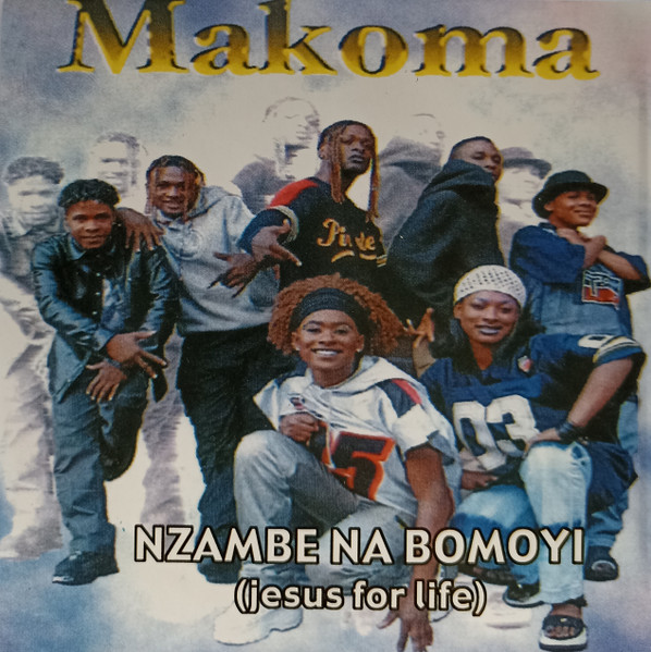 Makoma – Nzambe Na Bomoyi (Jesus For Life) (CDr) - Discogs