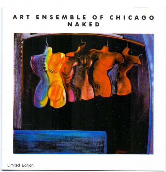 Art Ensemble Of Chicago – Naked (CD) - Discogs