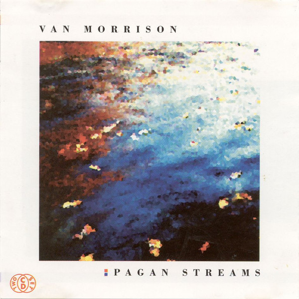 Van Morrison – Pagan Streams (1992, CD) - Discogs