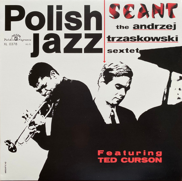 The Andrzej Trzaskowski Sextet Featuring Ted Curson – Seant (1967