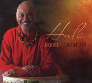 Robert Cazimero - Hula album cover