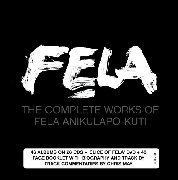 The Complete Works Of Fela Anikulapo Kuti (2013, Box Set) - Discogs