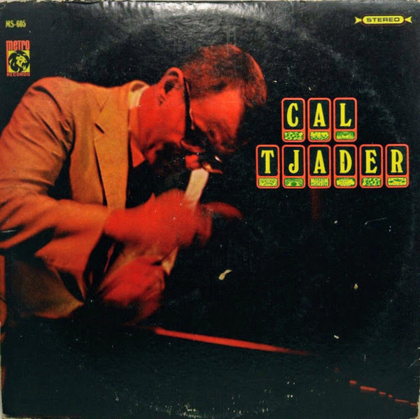 Cal Tjader – Cal Tjader (1967, Vinyl) - Discogs