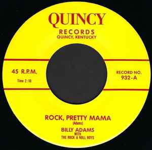 Billy Adams (3) - Rock, Pretty Mama / You Gotta Have A Ducktail
