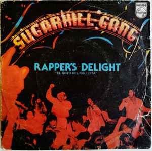 Rapper's Delight = El Gozo Del Rollista - Sugarhill Gang