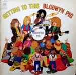 Blodwyn Pig – Getting To This (1970, Pitman, Vinyl) - Discogs