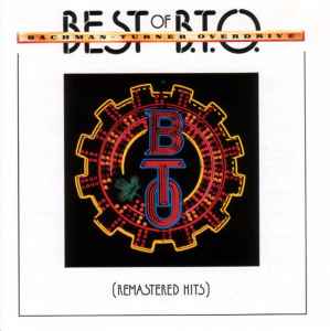 Bachman-Turner Overdrive - Best Of B.T.O. (Remastered Hits) album cover