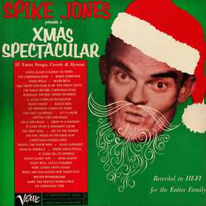 Spike Jones - Spike Jones Presents A Xmas Spectacular album cover
