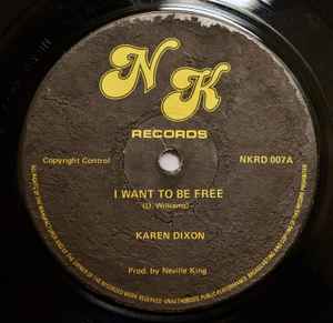 Karen Dixon - I Want To Be Free