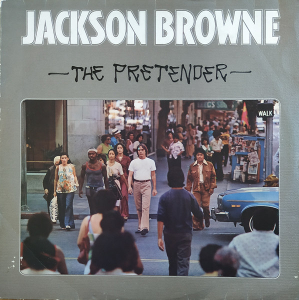 Jackson Browne – The Pretender (1976, CSM - Santa Maria 