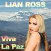 Lian Ross - Viva La Paz