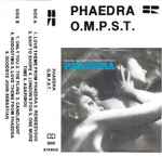 Cover of Phaedra O.M.P.S.T., , Cassette