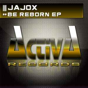 Jajox - Be Reborn EP
