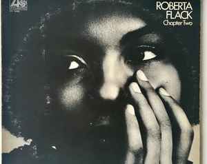 Roberta Flack – Chapter Two (1972, Vinyl) - Discogs