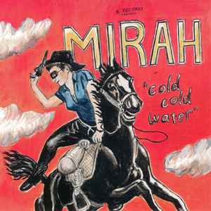 Mirah (3) - Cold Cold Water