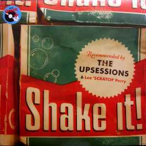 Shake It! - The Upsessions & Lee "Scratch" Perry