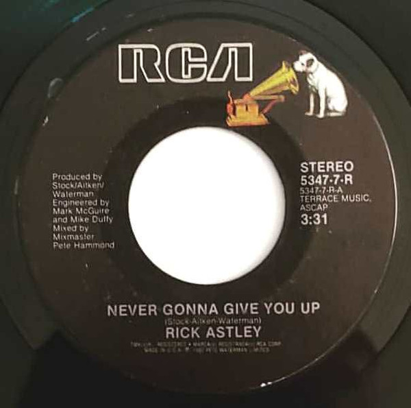 Gripsweat - Rick Astley Signed Never Gonna Give You Up 7 Vinyl Record 45  RPM RICK ROLL RAD