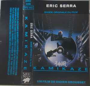 Eric Serra – Kamikaze (1986, Cassette) - Discogs