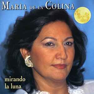 María de la Colina - Mirando La Luna album cover