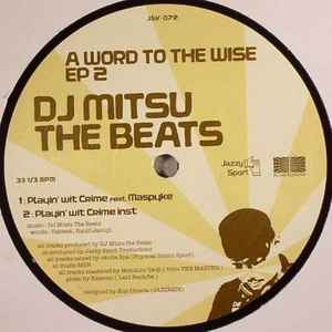 DJ Mitsu The Beats – A Word To The Wise EP 1 (2009, Vinyl) - Discogs