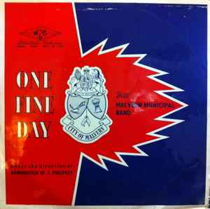 Malvern Municipal Band - One Fine Day album cover