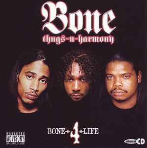 Bone Thugs-N-Harmony - Bone 4 Life