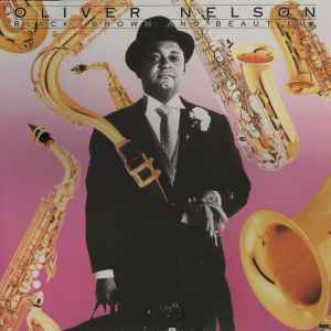 Oliver Nelson - Black, Brown And Beautiful album cover