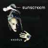 Sunscreem - Exodus